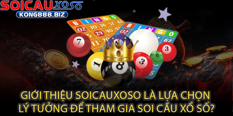 Giới Thiệu Soicauxoso - Điểm hẹn vàng cho dân chơi số đỏ 2 Giới Thiệu Soicauxoso Là Lựa Chọn Lý Tưởng Để Tham Gia Soi Cầu Xổ Số?
